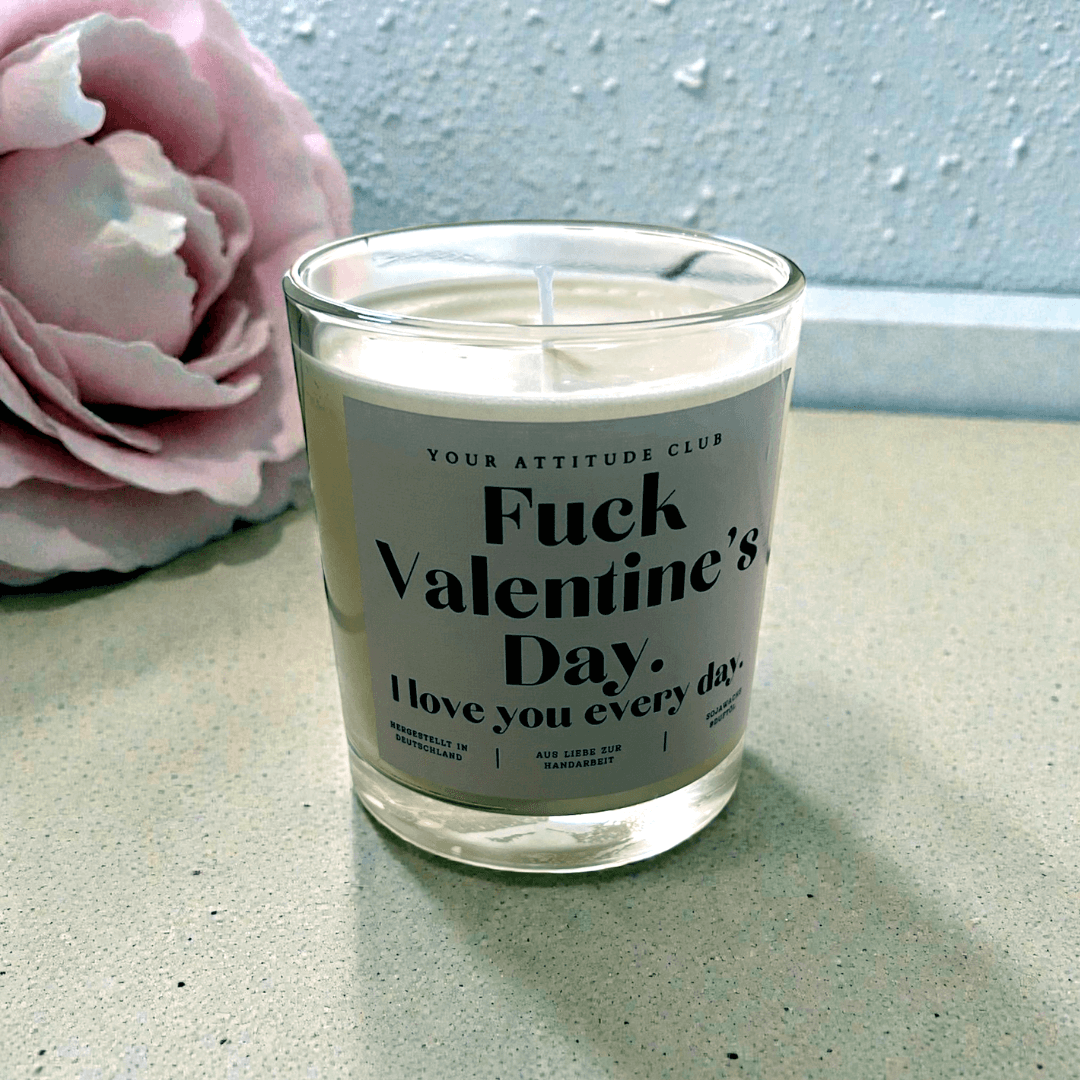 Kerze - Fuck Valentine´s Day. I love you every day. Zweitbild