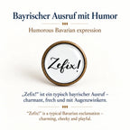 Bayern Pin „Zefix!“ mit Erklärung des typisch bayerischen Ausrufs als humorvolles Bayern Geschenk